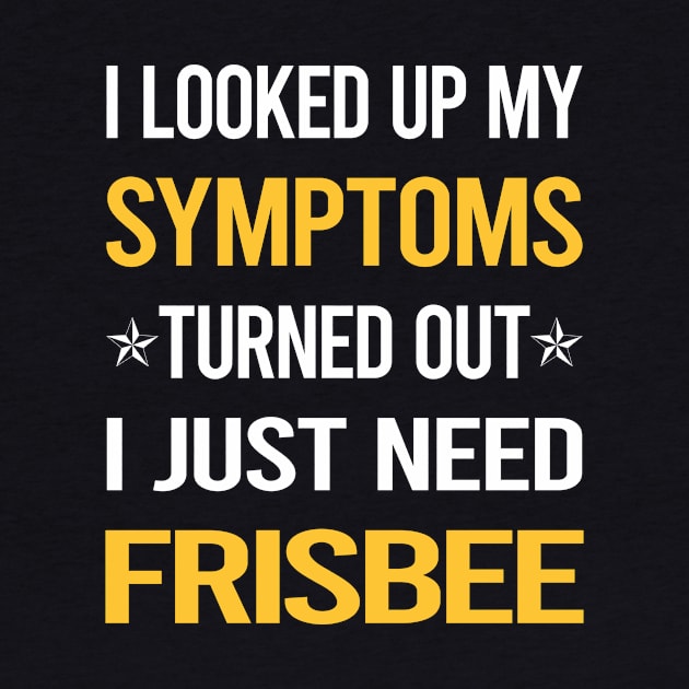 My Symptoms Frisbee by symptomovertake